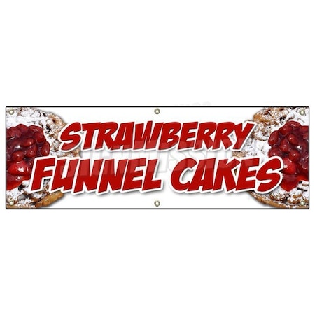 Signmission STRAWBERRY FUNNEL CAKES BANNER SIGN bakery cake cookies pastry bread baker B-72 Strawberry Funnel Cakes